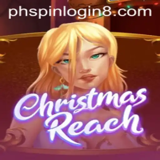 ChristmasReach: A Festive Gaming Experience with PHSpin Login