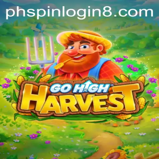 A Comprehensive Guide to GoHighHarvest and PHSpin Login