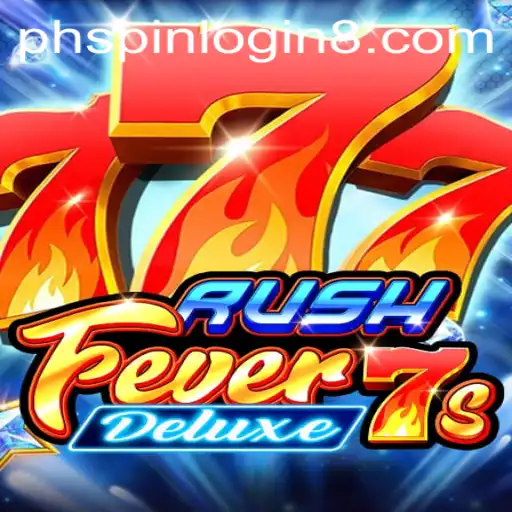 Discover the Thrills of RushFever7sDeluxe and the Insight into PHSpin Login