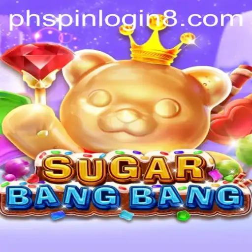 Discover the Thrilling World of SUGARBANGBANG: Your Ultimate Guide to Adventure and Strategy